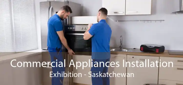 Commercial Appliances Installation Exhibition - Saskatchewan