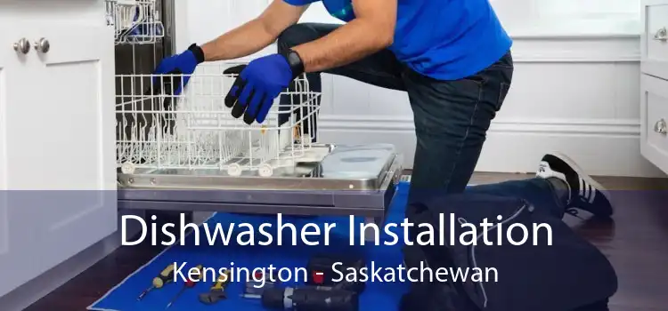 Dishwasher Installation Kensington - Saskatchewan