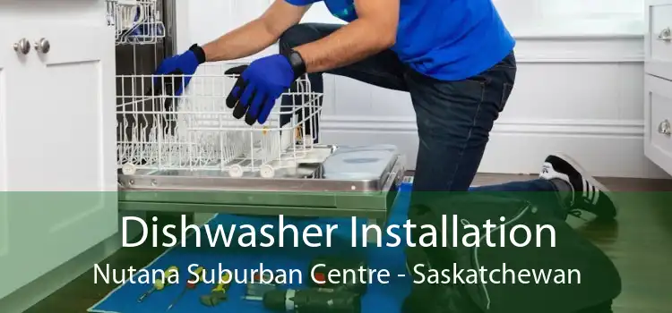 Dishwasher Installation Nutana Suburban Centre - Saskatchewan