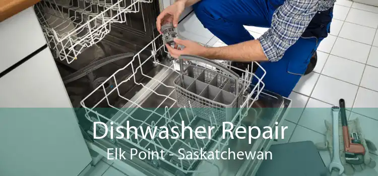 Dishwasher Repair Elk Point - Saskatchewan