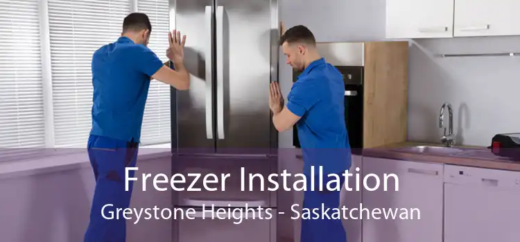 Freezer Installation Greystone Heights - Saskatchewan