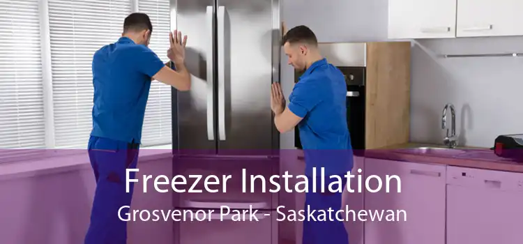 Freezer Installation Grosvenor Park - Saskatchewan