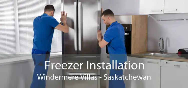 Freezer Installation Windermere Villas - Saskatchewan