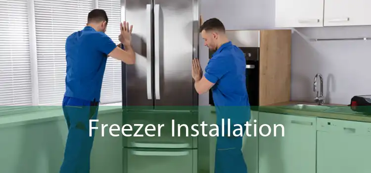 Freezer Installation 