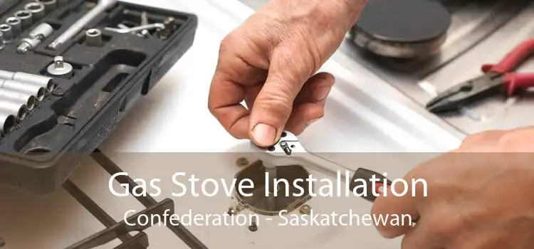 Gas Stove Installation Confederation - Saskatchewan