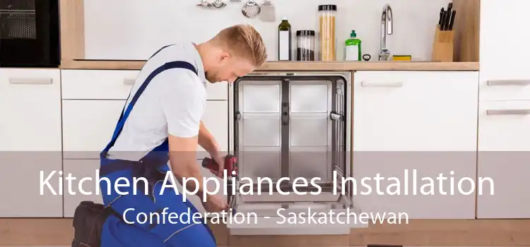 Kitchen Appliances Installation Confederation - Saskatchewan