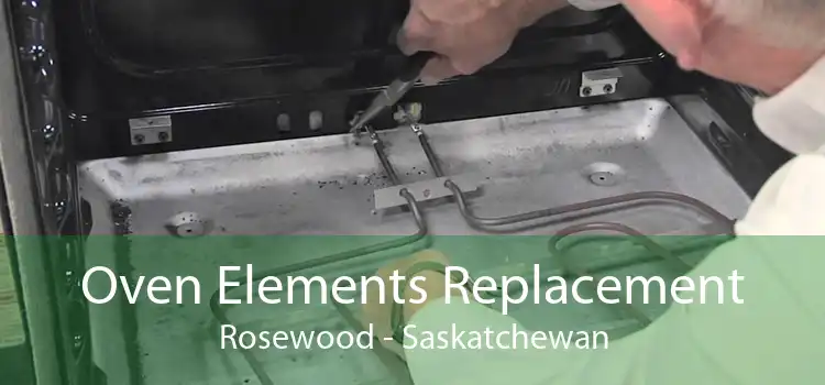 Oven Elements Replacement Rosewood - Saskatchewan