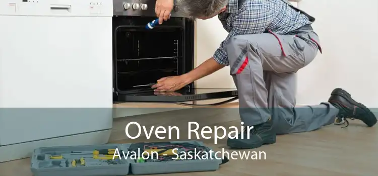 Oven Repair Avalon - Saskatchewan