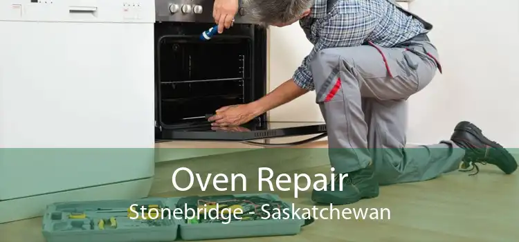 Oven Repair Stonebridge - Saskatchewan