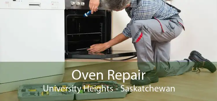 Oven Repair University Heights - Saskatchewan