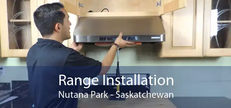 Range Installation Nutana Park - Saskatchewan