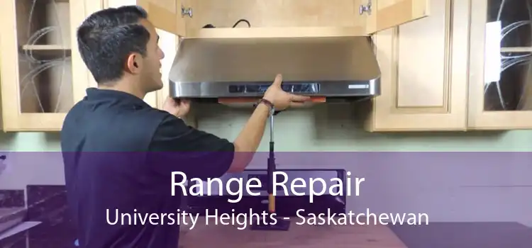 Range Repair University Heights - Saskatchewan