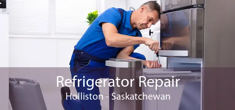 Refrigerator Repair Holliston - Saskatchewan