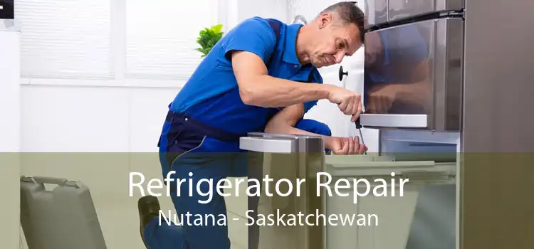 Refrigerator Repair Nutana - Saskatchewan