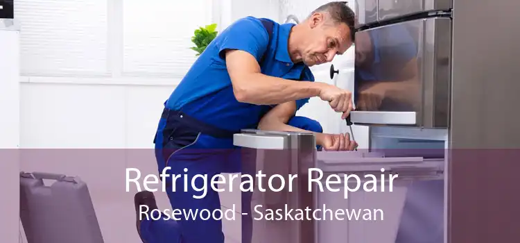 Refrigerator Repair Rosewood - Saskatchewan