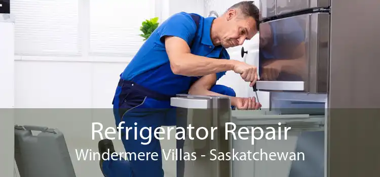 Refrigerator Repair Windermere Villas - Saskatchewan