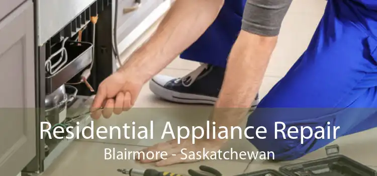 Residential Appliance Repair Blairmore - Saskatchewan