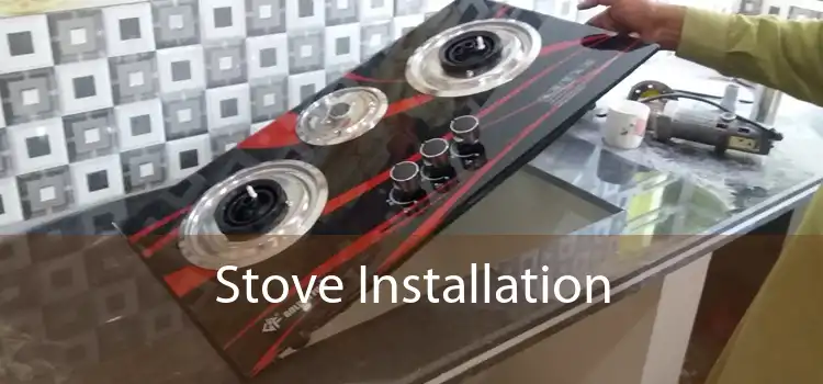 Stove Installation 