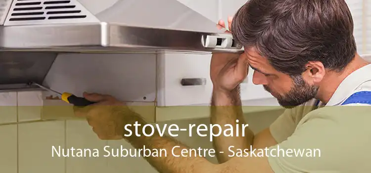 stove-repair Nutana Suburban Centre - Saskatchewan