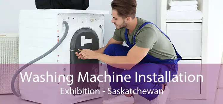 Washing Machine Installation Exhibition - Saskatchewan