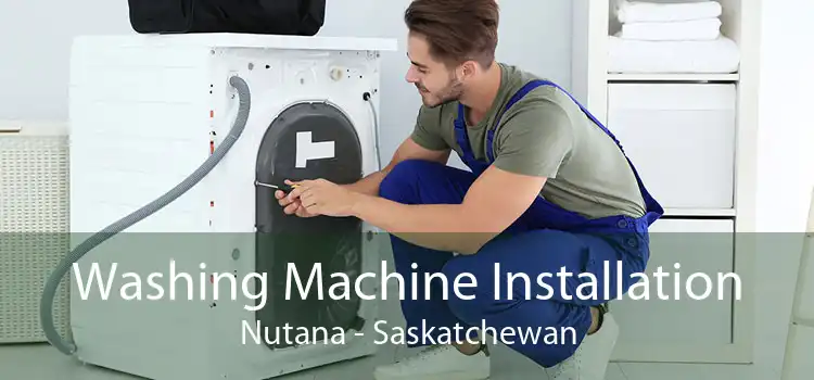 Washing Machine Installation Nutana - Saskatchewan