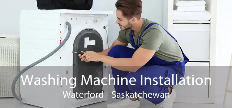 Washing Machine Installation Waterford - Saskatchewan