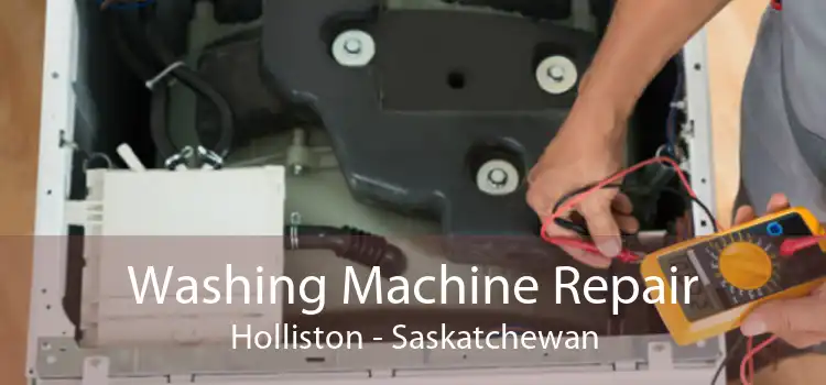 Washing Machine Repair Holliston - Saskatchewan